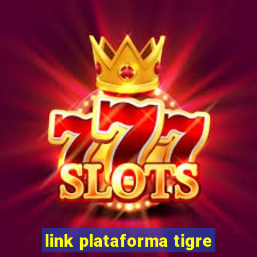 link plataforma tigre